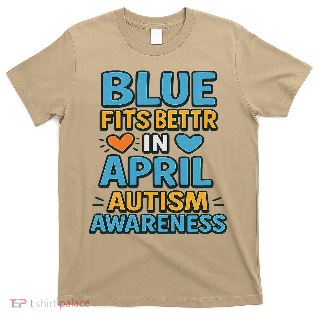 We Wear Blue In April Autism Awareness Neurodiversity T-Shirt