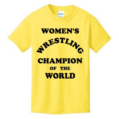 Women's Wrestling Champion Of The World Kids T-Shirt