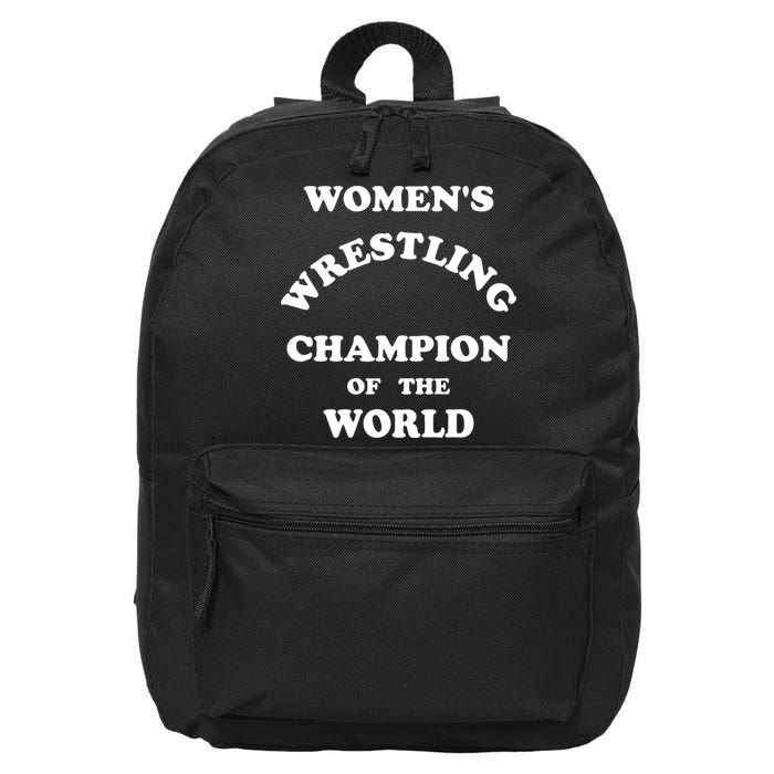 Women's Wrestling Champion Of The World 16 in Basic Backpack