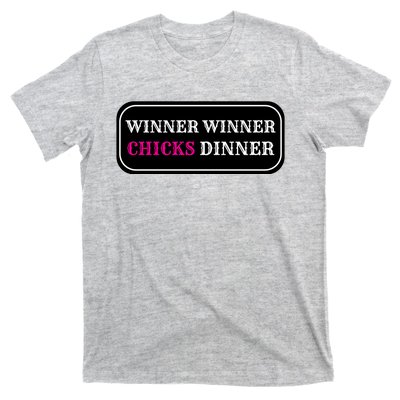 Winner Winner Chicks Dinner T-Shirt