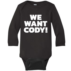 We Want Cody Baby Long Sleeve Bodysuit