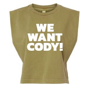 We Want Cody Garment-Dyed Women's Muscle Tee