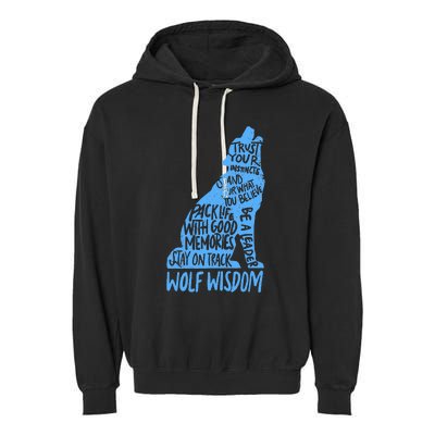 Wolf Wisdom Cute Wolves Lover Inspirational Sayings Quotes Garment-Dyed Fleece Hoodie