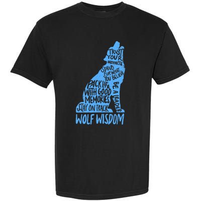 Wolf Wisdom Cute Wolves Lover Inspirational Sayings Quotes Garment-Dyed Heavyweight T-Shirt