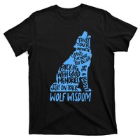 Wolf Wisdom Cute Wolves Lover Inspirational Sayings Quotes T-Shirt