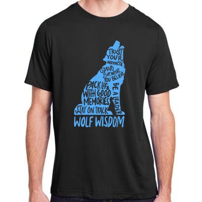 Wolf Wisdom Cute Wolves Lover Inspirational Sayings Quotes Adult ChromaSoft Performance T-Shirt