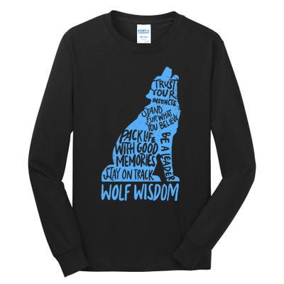 Wolf Wisdom Cute Wolves Lover Inspirational Sayings Quotes Tall Long Sleeve T-Shirt