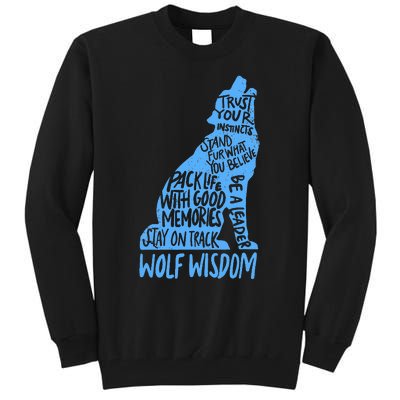 Wolf Wisdom Cute Wolves Lover Inspirational Sayings Quotes Tall Sweatshirt