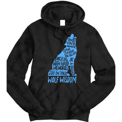 Wolf Wisdom Cute Wolves Lover Inspirational Sayings Quotes Tie Dye Hoodie