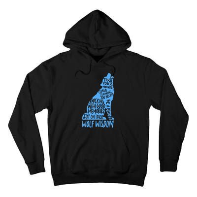 Wolf Wisdom Cute Wolves Lover Inspirational Sayings Quotes Tall Hoodie