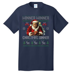 Winner Winner Christmas Dinner Santa Trump Ugly Sweater Xmas Tall T-Shirt