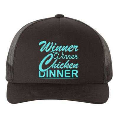 Winner Winner Chicken Dinner Yupoong Adult 5-Panel Trucker Hat