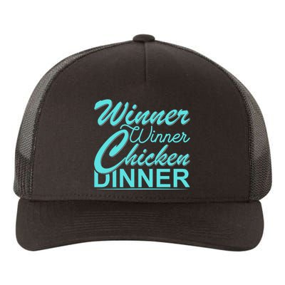 Winner Winner Chicken Dinner Yupoong Adult 5-Panel Trucker Hat