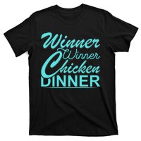 Winner Winner Chicken Dinner T-Shirt