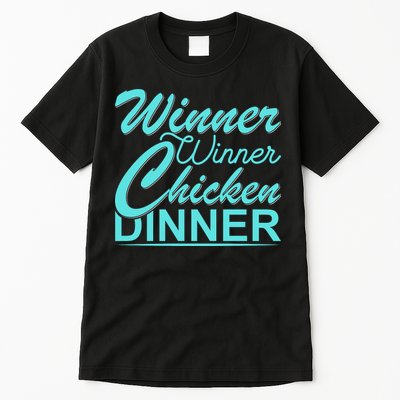 Winner Winner Chicken Dinner Tall T-Shirt
