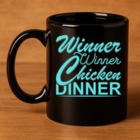 Winner Winner Chicken Dinner 11oz C Handle Ceramic Mug