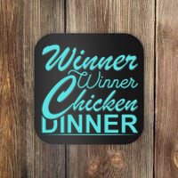 Winner Winner Chicken Dinner Coaster