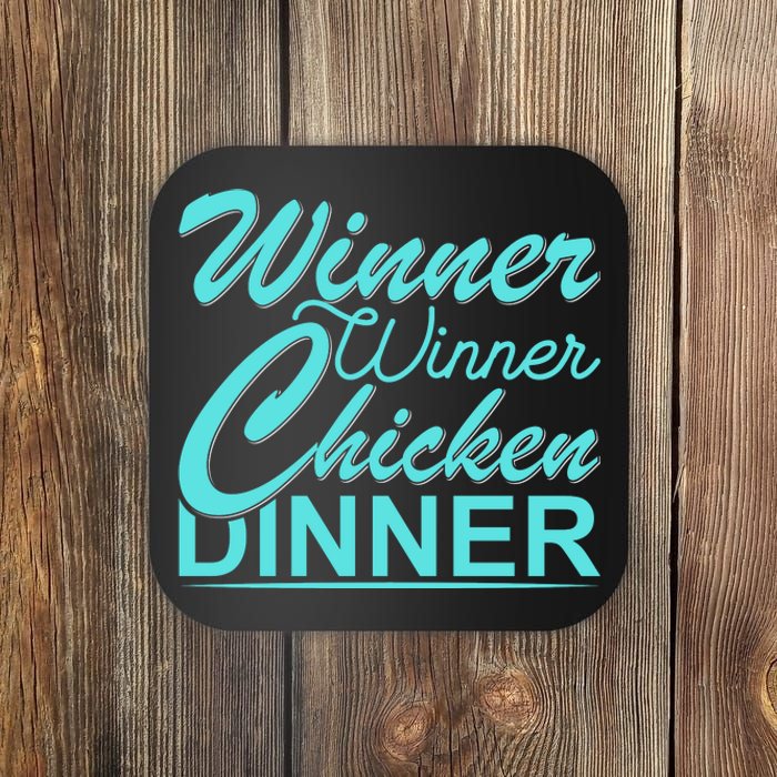 Winner Winner Chicken Dinner Coaster