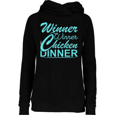 Winner Winner Chicken Dinner Womens Funnel Neck Pullover Hood