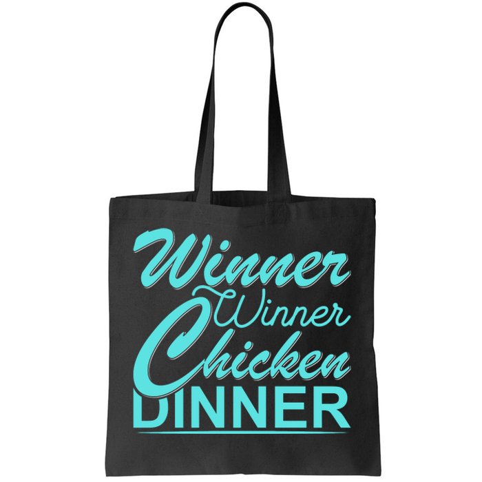 Winner Winner Chicken Dinner Tote Bag