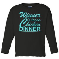 Winner Winner Chicken Dinner Toddler Long Sleeve Shirt