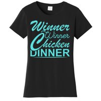 Winner Winner Chicken Dinner Women's T-Shirt