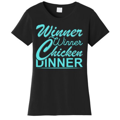 Winner Winner Chicken Dinner Women's T-Shirt