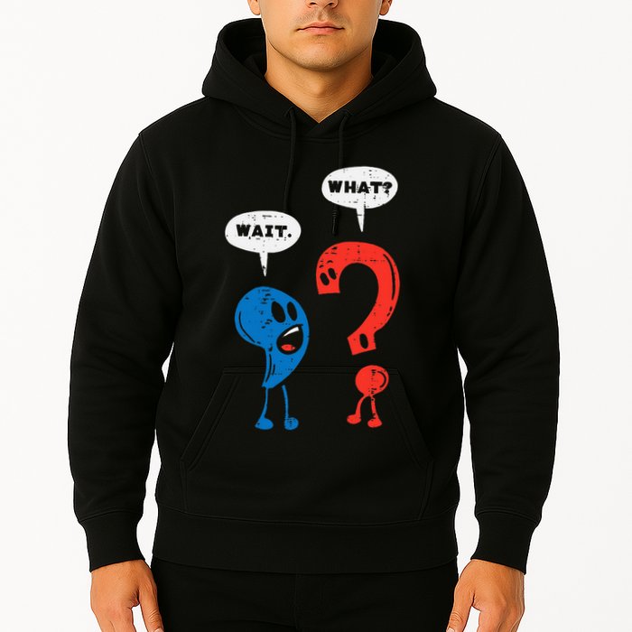 Wait What Comma Question Mark Reading Book Lover Teacher Hoodie