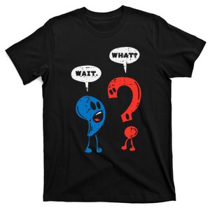 Wait What Comma Question Mark Reading Book Lover Teacher T-Shirt