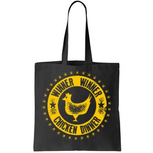 Winner Winner Chicken Dinner! Tote Bag