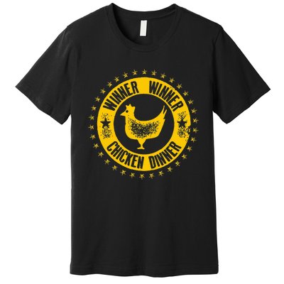 Winner Winner Chicken Dinner! Premium T-Shirt