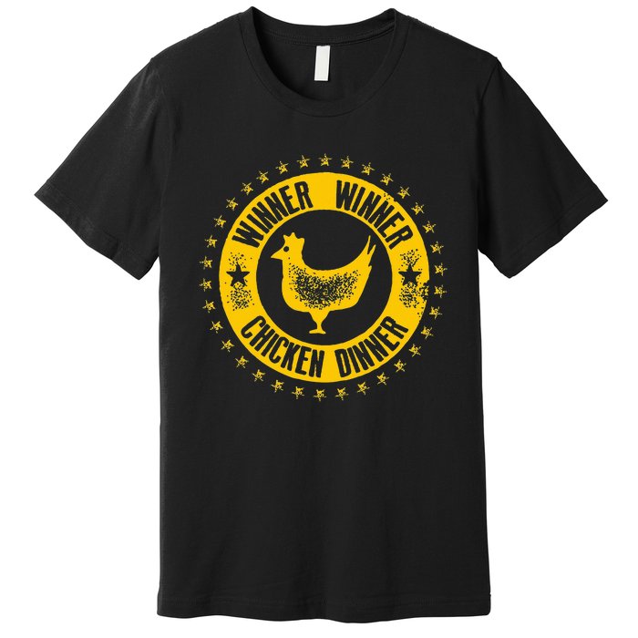 Winner Winner Chicken Dinner! Premium T-Shirt