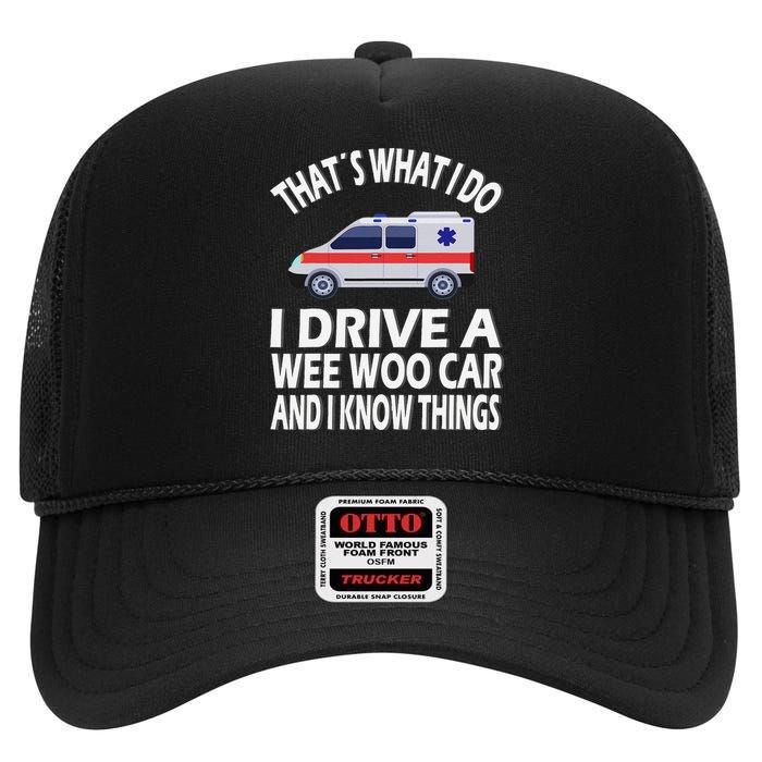 Wee Woo Car Funny Paramedic High Crown Mesh Back Trucker Hat