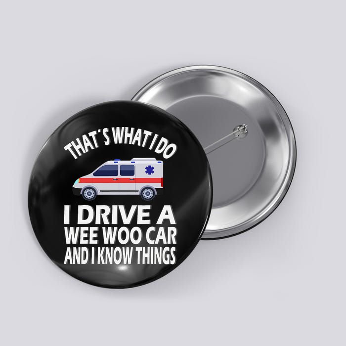 Wee Woo Car Funny Paramedic Button