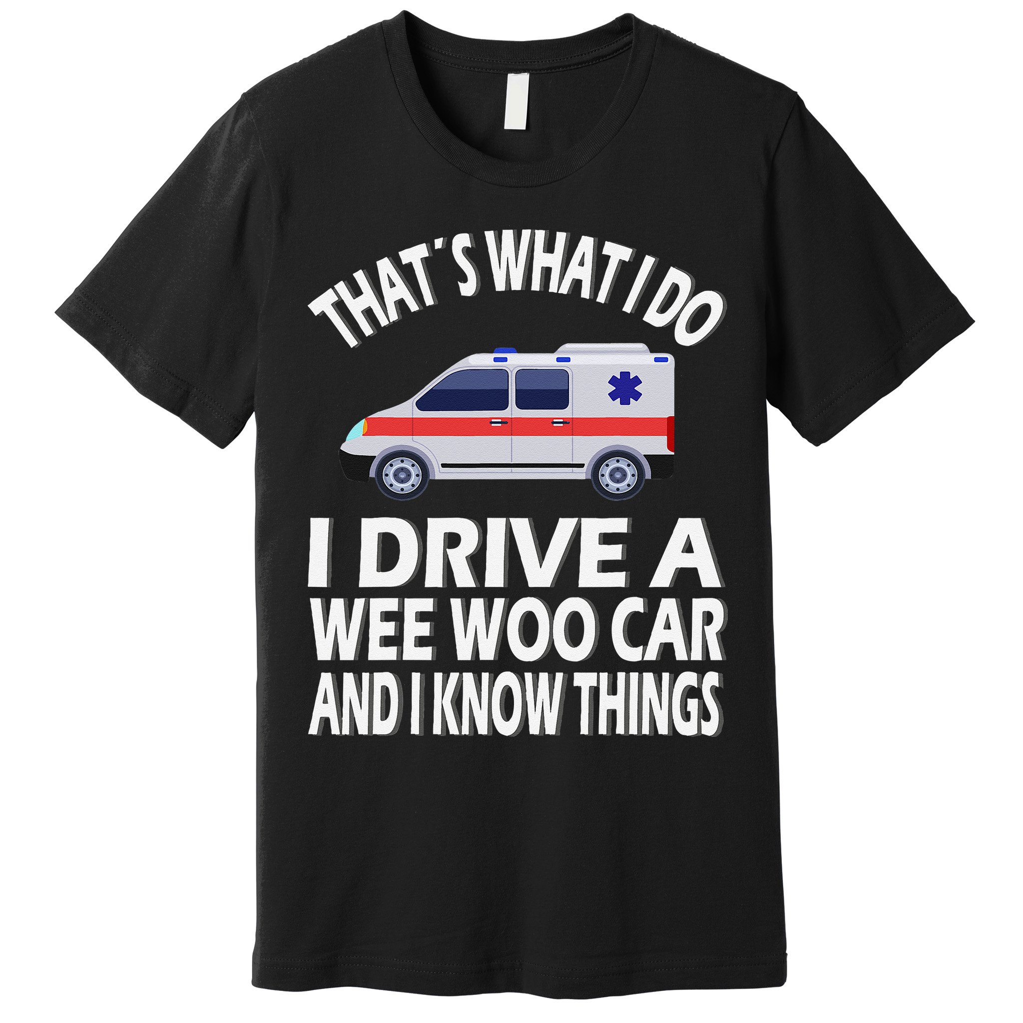 Wee Woo Car Funny Paramedic Premium T-Shirt