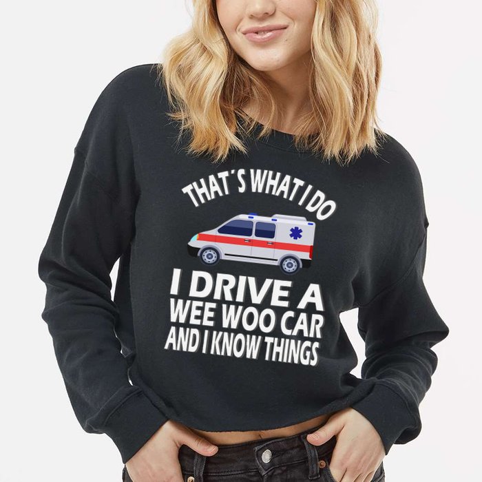 Wee Woo Car Funny Paramedic Cropped Pullover Crew