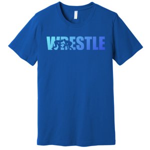 Wrestle Wrestling Cool Gift Premium T-Shirt