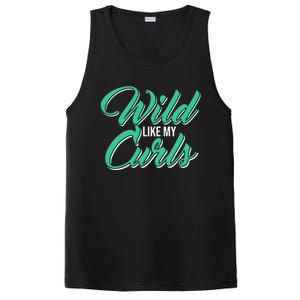 Wo With Curly Hair Wild Like My Curls Curly Gift PosiCharge Competitor Tank