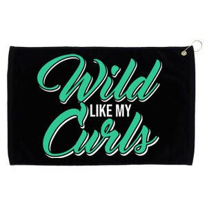 Wo With Curly Hair Wild Like My Curls Curly Gift Grommeted Golf Towel