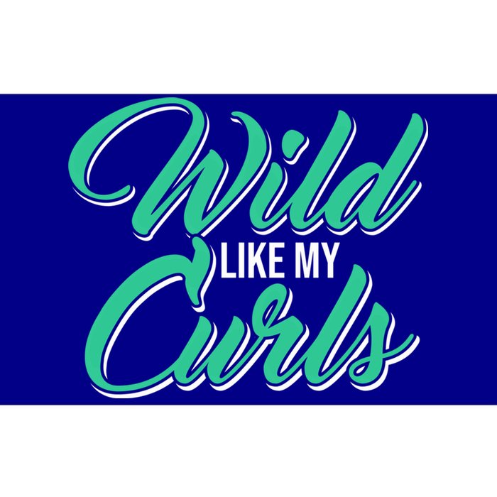 Wo With Curly Hair Wild Like My Curls Curly Gift Bumper Sticker