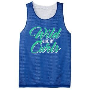 Wo With Curly Hair Wild Like My Curls Curly Gift Mesh Reversible Basketball Jersey Tank