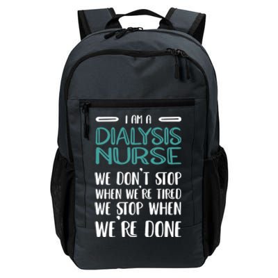 When Were Done Dialysis Nurse Gift Daily Commute Backpack