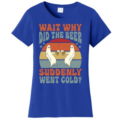 Wait Why Did The Beer Suddenly Went Cold? Funny Ghost Gift Women's T-Shirt