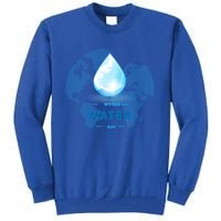 World Water Day Earth Cool Gift Tall Sweatshirt