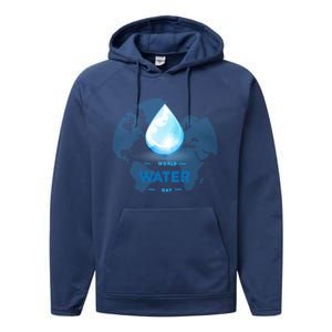 World Water Day Earth Cool Gift Performance Fleece Hoodie