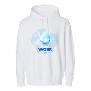 World Water Day Earth Cool Gift Garment-Dyed Fleece Hoodie