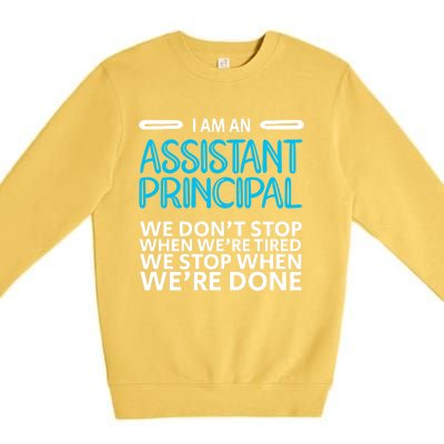 When We're Done Assistant Principal Gift Premium Crewneck Sweatshirt