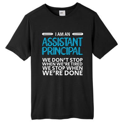 When We're Done Assistant Principal Gift Tall Fusion ChromaSoft Performance T-Shirt