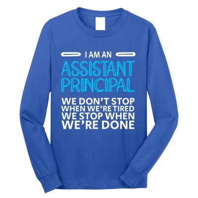 When We're Done Assistant Principal Gift Long Sleeve Shirt