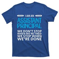 When We're Done Assistant Principal Gift T-Shirt